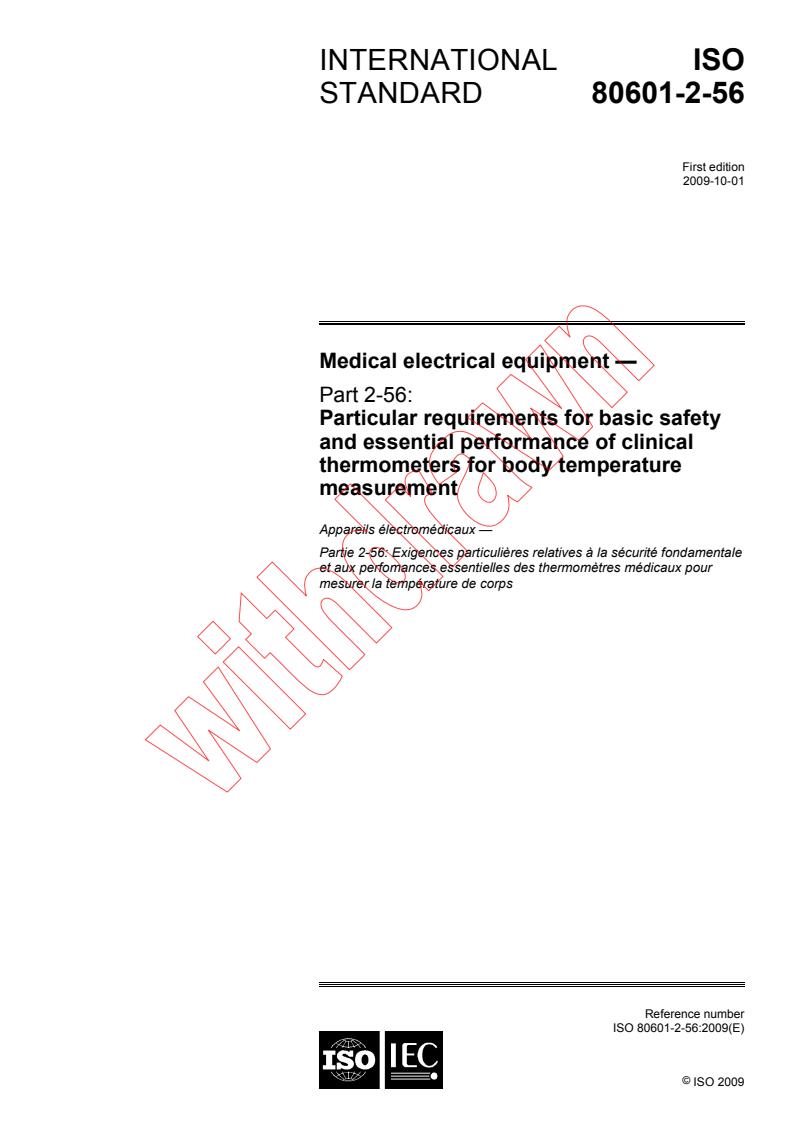 ISO 80601-2-56:2009 - Medical electrical equipment - Part 2-56: Particular requirements for basic safety and essential performance of clinical thermometers for body temperature measurement
Released:12/8/2009
