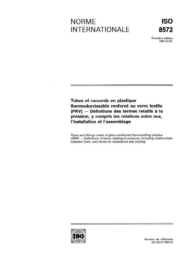 ISO 8572:1991 - Tubes et raccords en plastique thermodurcissable renforcé au verre textile (PRV) -- Définitions des termes relatifs a la pression, y compris les relations entre eux, l'installation et l'assemblage