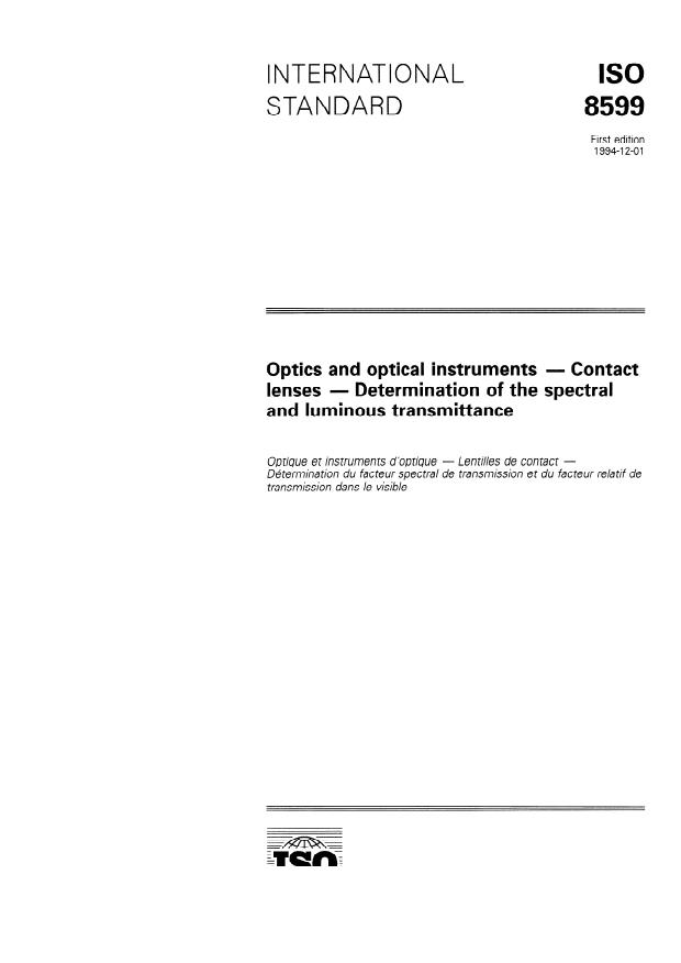 ISO 8599:1994 - Optics and optical instruments -- Contact lenses -- Determination of the spectral and luminous transmittance
