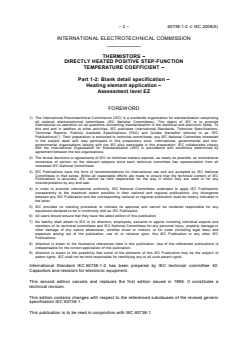 IEC 60738-1-2:2008 IEC 60738-1-2:2008 - Thermistors - Directly heated positive step-function temperature coefficient - Part 1-2: Blank detail specification - Heating element application - Assessment level EZ
Released:2/13/2008
Isbn:283189574X - Page 4 preview