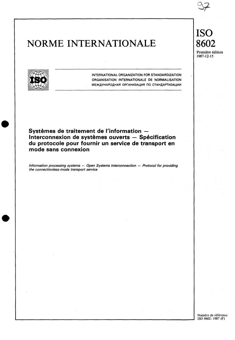 ISO 8602:1987 - Information processing systems — Open Systems Interconnection — Protocol for providing the connectionless-mode transport service
Released:12/17/1987