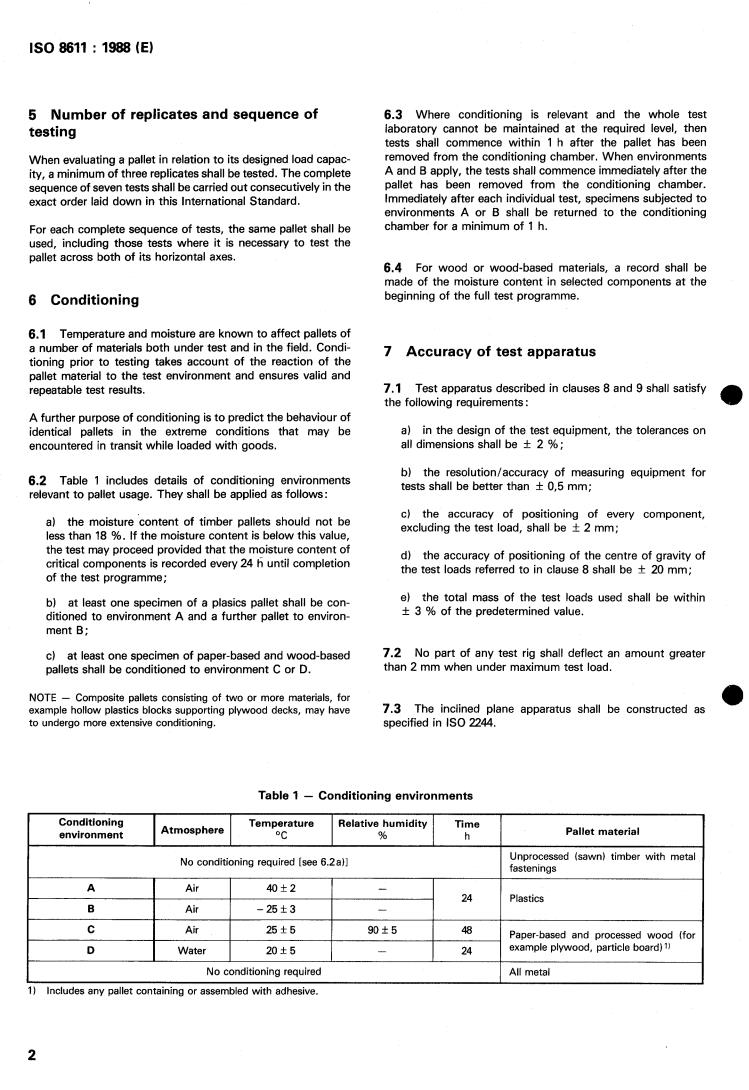 ISO 8611:1988 ISO 8611:1988 - General-purpose flat pallets for through transit of goods — Test methods
Released:12/29/1988 - Page 4 preview