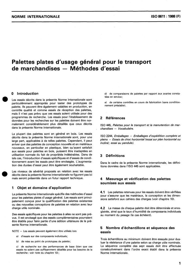 ISO 8611:1988 - General-purpose flat pallets for through transit of goods — Test methods
Released:12/29/1988