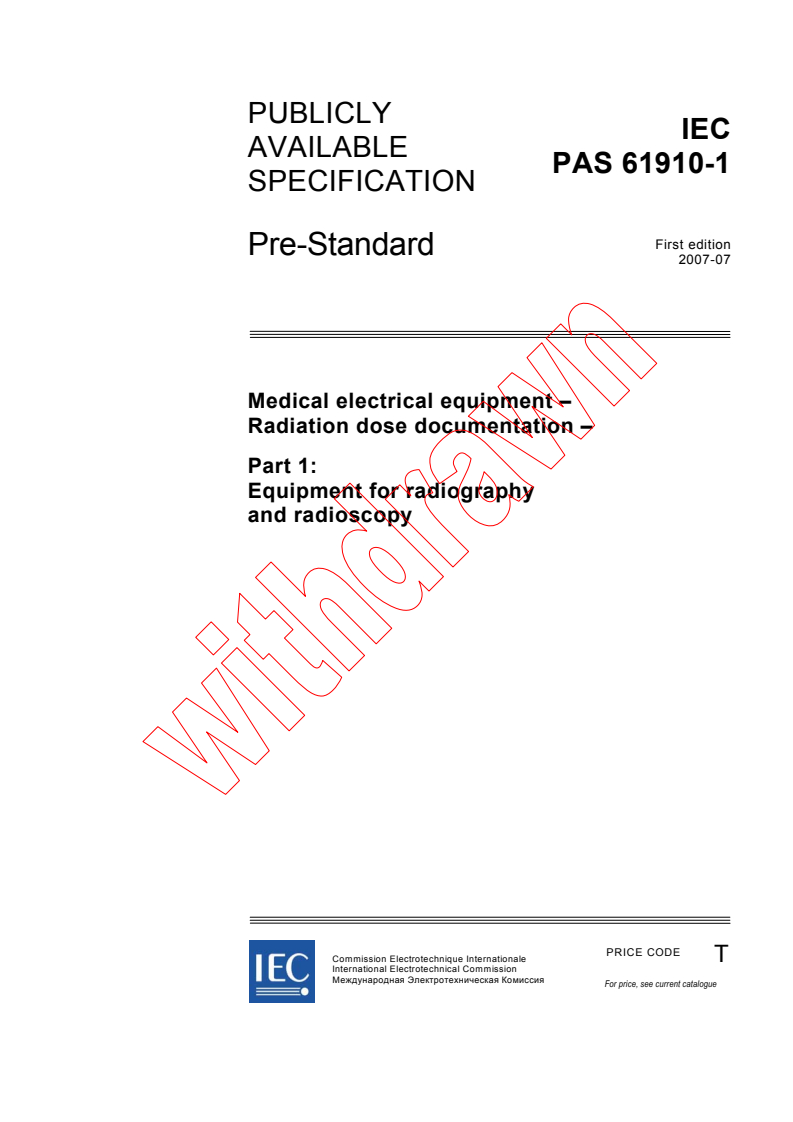 IEC PAS 61910-1:2007 - Medical electrical equipment - Radiation dose documentation - Part 1: Equipment for radiography and radioscopy
Released:7/11/2007
Isbn:2831891647