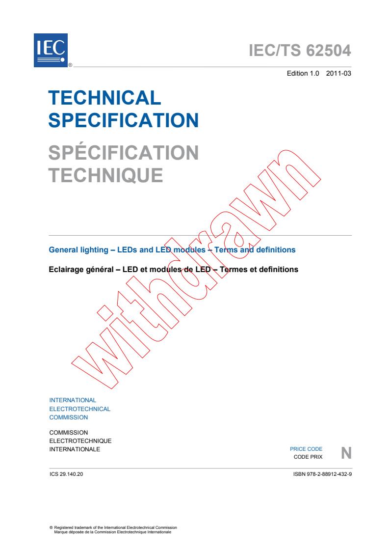 IEC TS 62504:2011 - General lighting - LEDs and LED modules - Terms and definitions
Released:3/29/2011