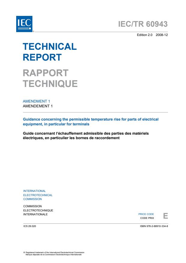 IEC TR 60943:1998/AMD1:2008 - Amendment 1 - Guidance concerning the permissible temperature rise for parts of electrical equipment, in particular for terminals