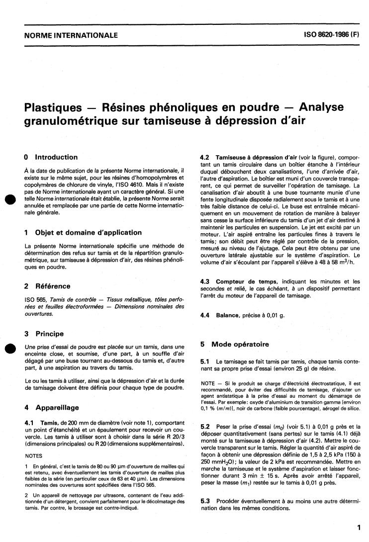 ISO 8620:1986 - Plastics — Phenolic resin powder — Sieve analysis using air-jet sieve apparatus
Released:9/4/1986