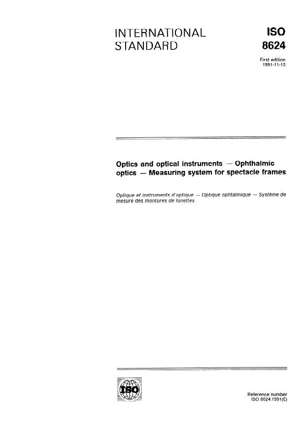 ISO 8624:1991 - Optics and optical instruments -- Ophthalmic optics -- Measuring system for spectacle frames