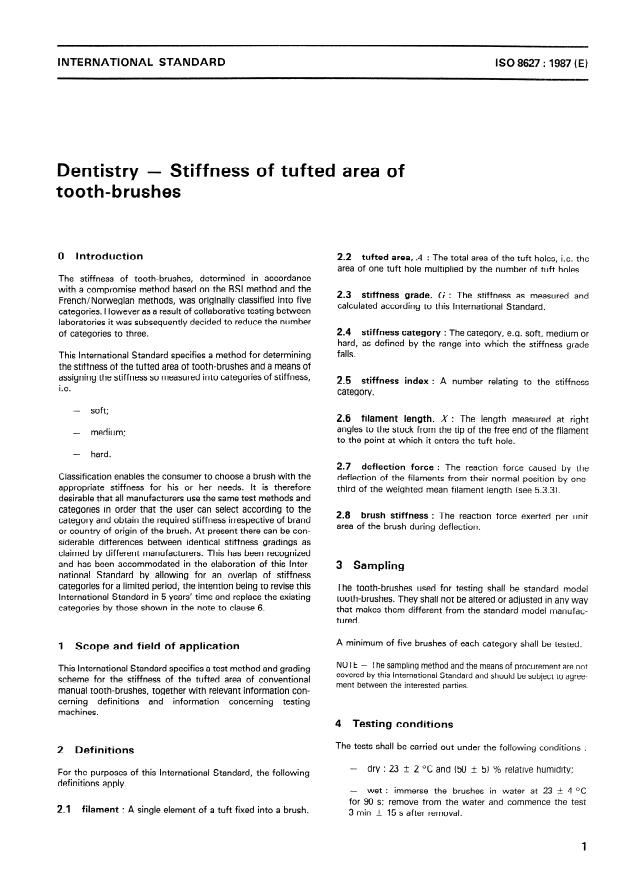 ISO 8627:1987 - Dentistry -- Stiffness of the tufted area of tooth-brushes