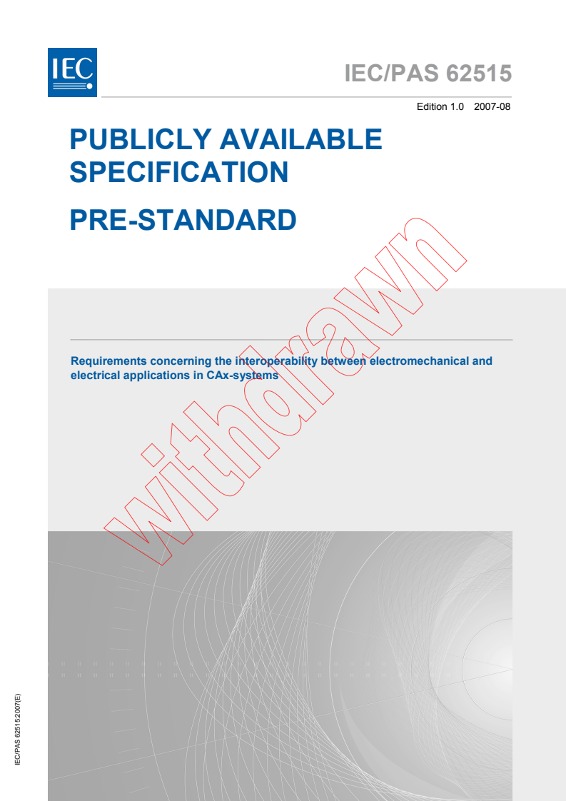 IEC PAS 62515:2007 - Requirements concerning the interoperability between electromechanical and electrical applications in CAx-systems
Released:8/30/2007
Isbn:2831800000