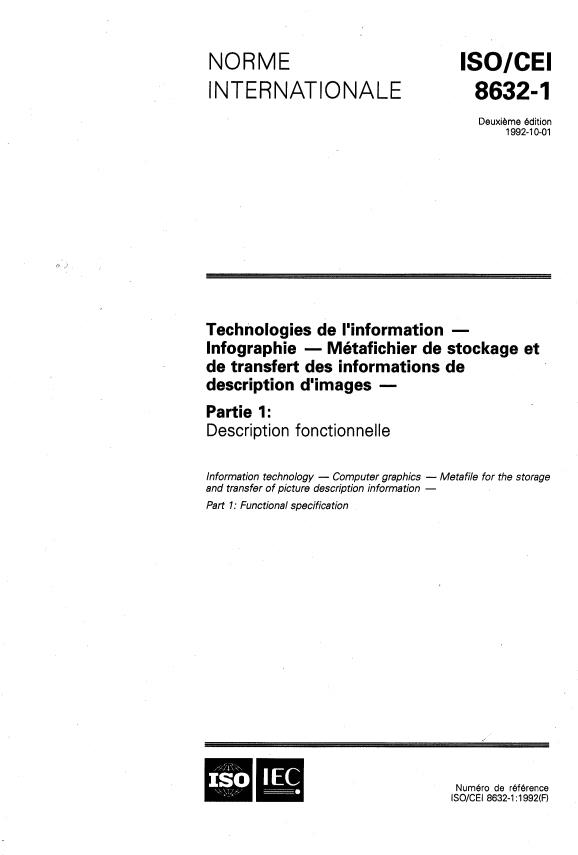 ISO/IEC 8632-1:1992 - Technologies de l'information -- Infographie -- Métafichier de stockage et de transfert des informations de description d'images