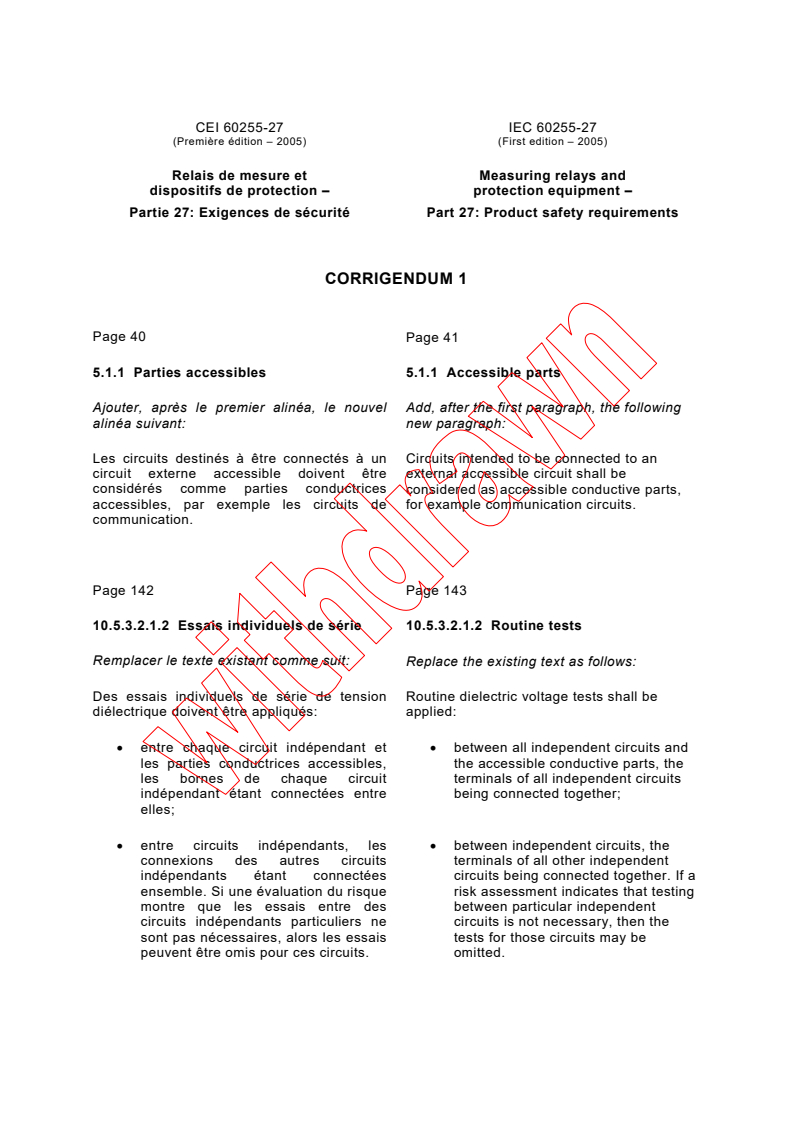 IEC 60255-27:2005/COR1:2007 - Corrigendum 1 - Measuring relays and protection equipment - Part 27: Product safety requirements
Released:3/29/2007