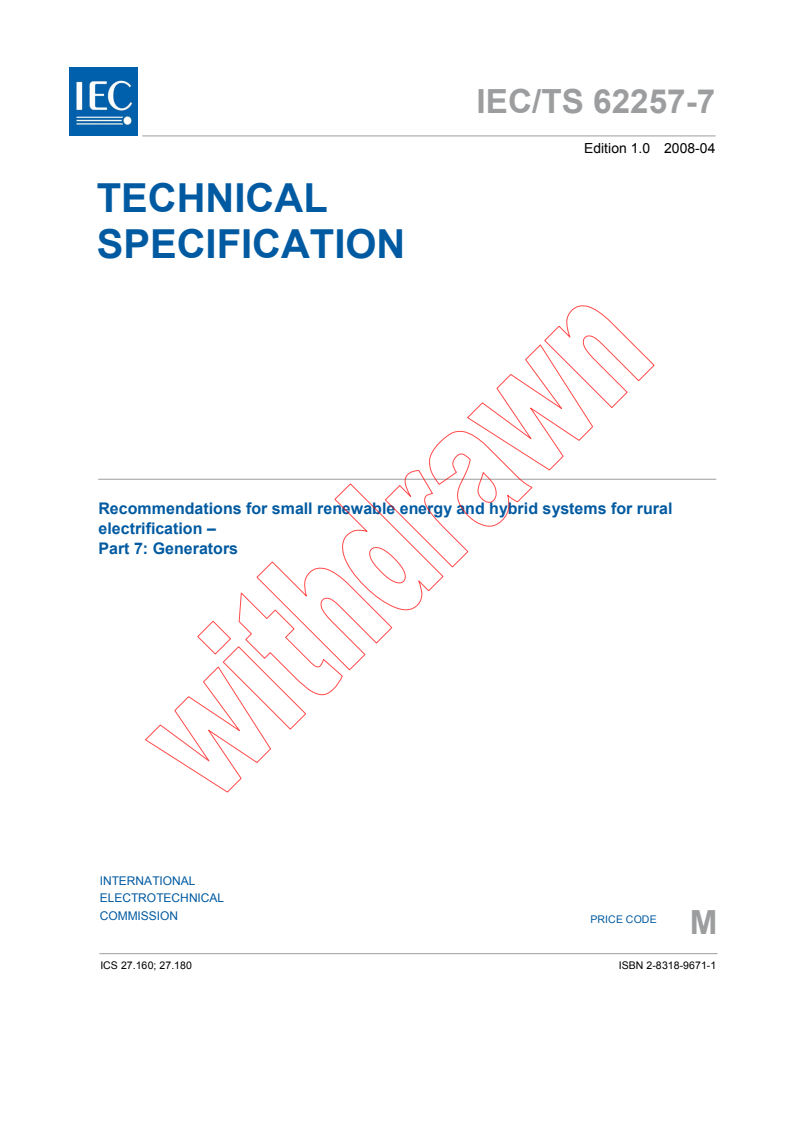 IEC TS 62257-7:2008 - Recommendations for small renewable energy and hybrid systems for rural electrification - Part 7: Generators
Released:4/9/2008
Isbn:2831896711