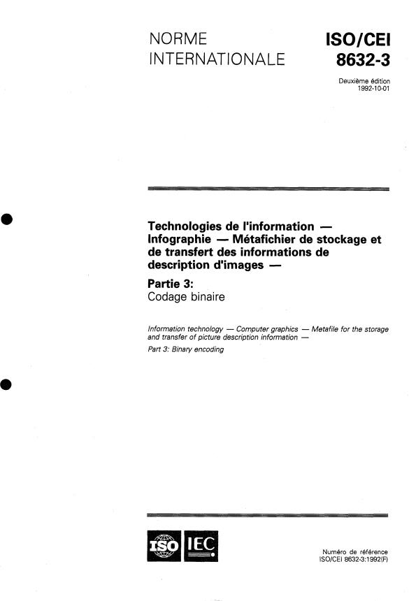 ISO/IEC 8632-3:1992 - Technologies de l'information -- Infographie -- Métafichier de stockage et de transfert des informations de description d'images