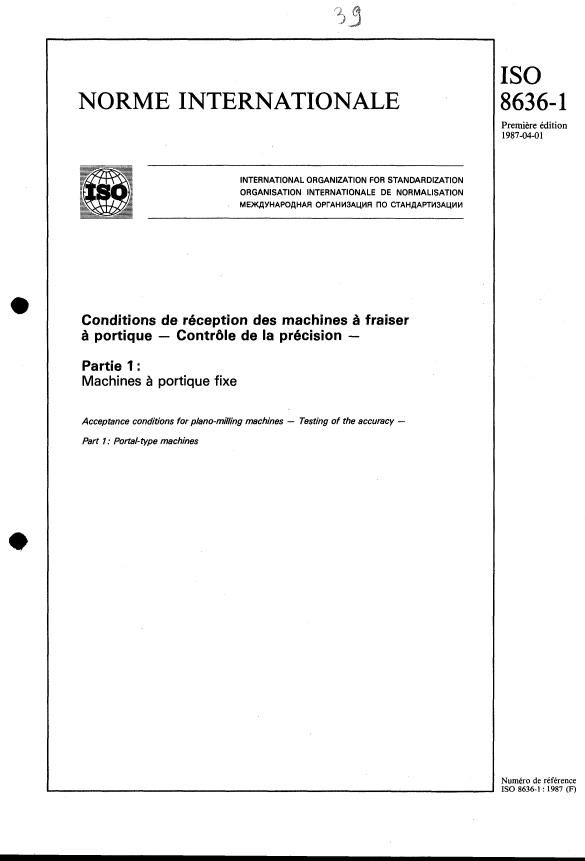 ISO 8636-1:1987 - Conditions de réception des machines a fraiser a portique -- Contrôle de la précision
