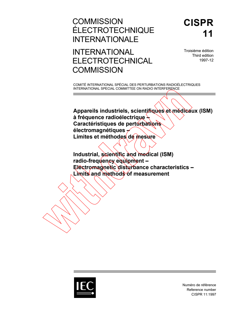 CISPR 11:1997 - Industrial, scientific and medical (ISM) radio-frequency equipment - Electromagnetic disturbance characteristics - Limits and methods of measurement
Released:12/15/1997
Isbn:2831841143