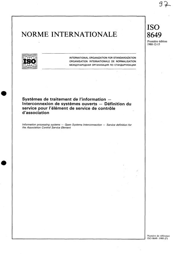 ISO 8649:1988 - Systemes de traitement de l'information -- Interconnexion de systemes ouverts -- Définition du service pour l'élément de service de contrôle d'association