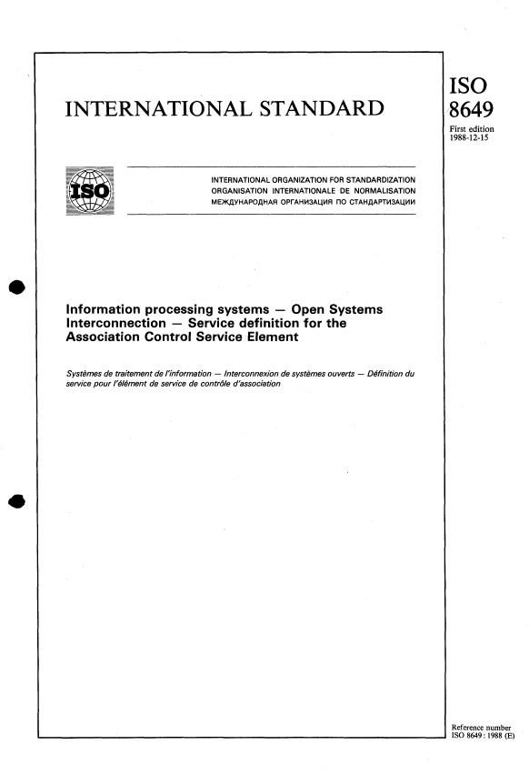 ISO 8649:1988 - Information processing systems -- Open Systems Interconnection -- Service definition for the Association Control Service Element