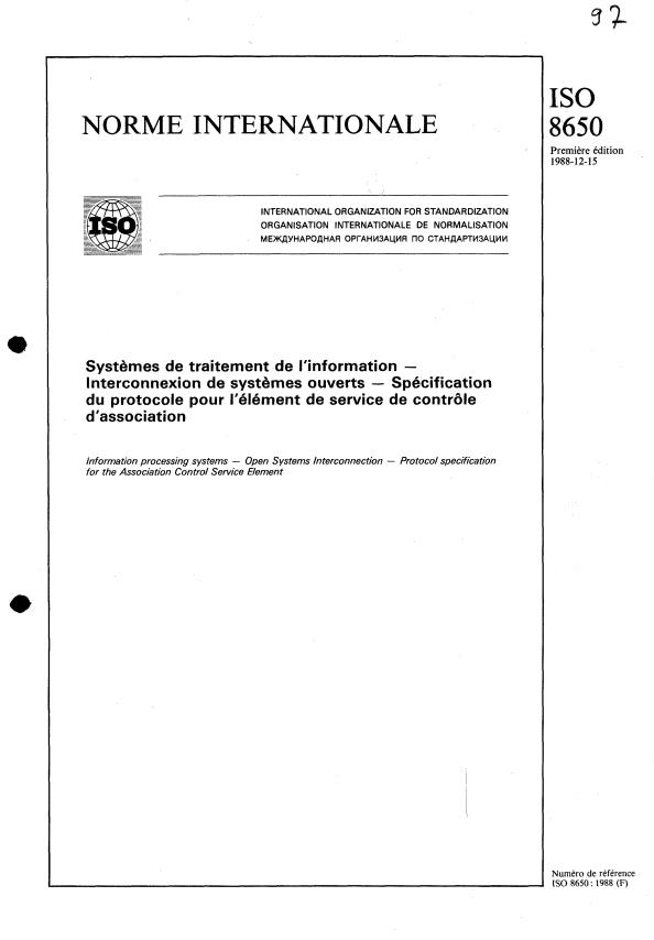 ISO 8650:1988 - Systemes de traitement de l'information -- Interconnexion de systemes ouverts -- Spécification du protocole pour l'élément de service de contrôle d'association