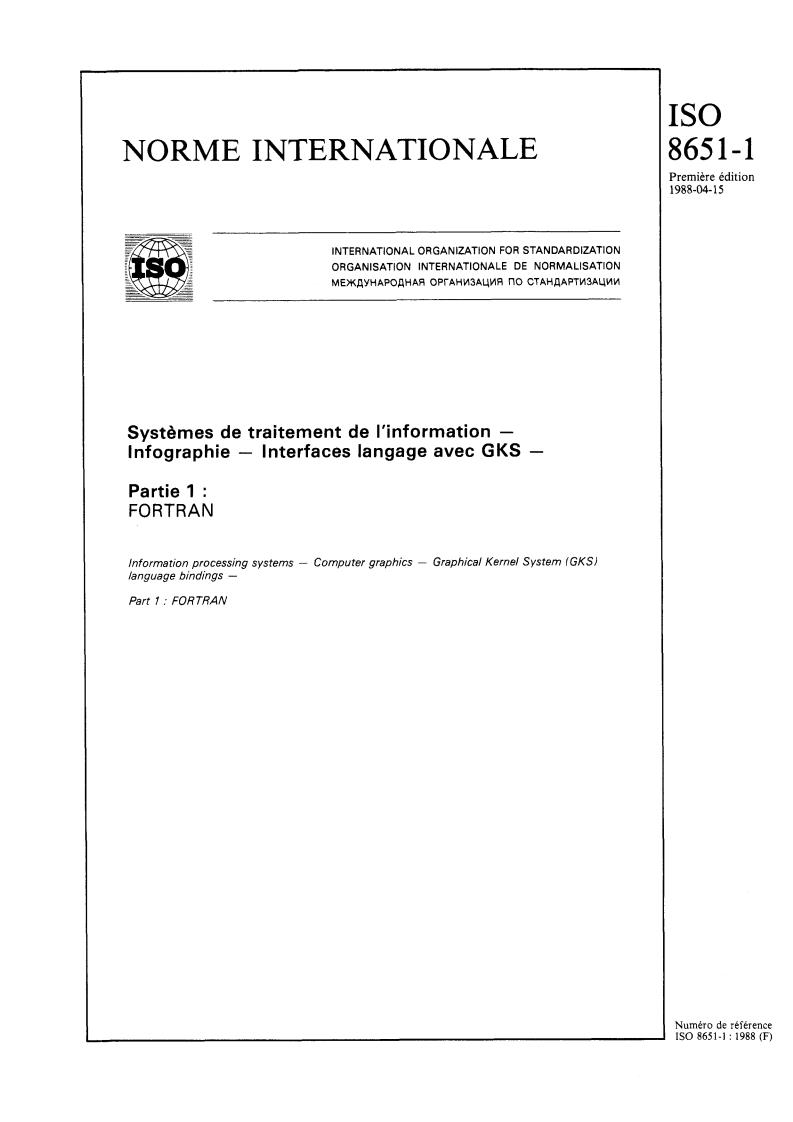 ISO 8651-1:1988 - Systèmes de traitement de l'information — Infographie — Interfaces langage avec GKS — Partie 1: FORTRAN
