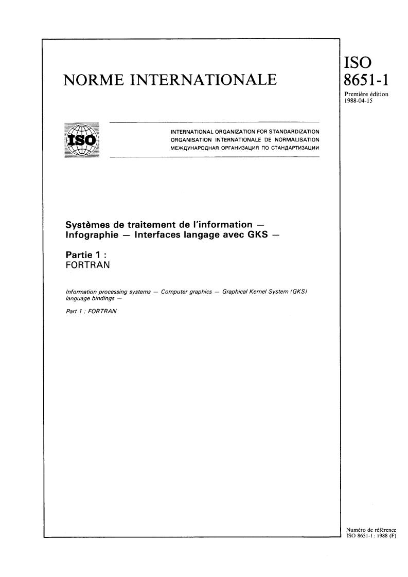 ISO 8651-1:1988 - Systèmes de traitement de l'information — Infographie — Interfaces langage avec GKS — Partie 1: FORTRAN