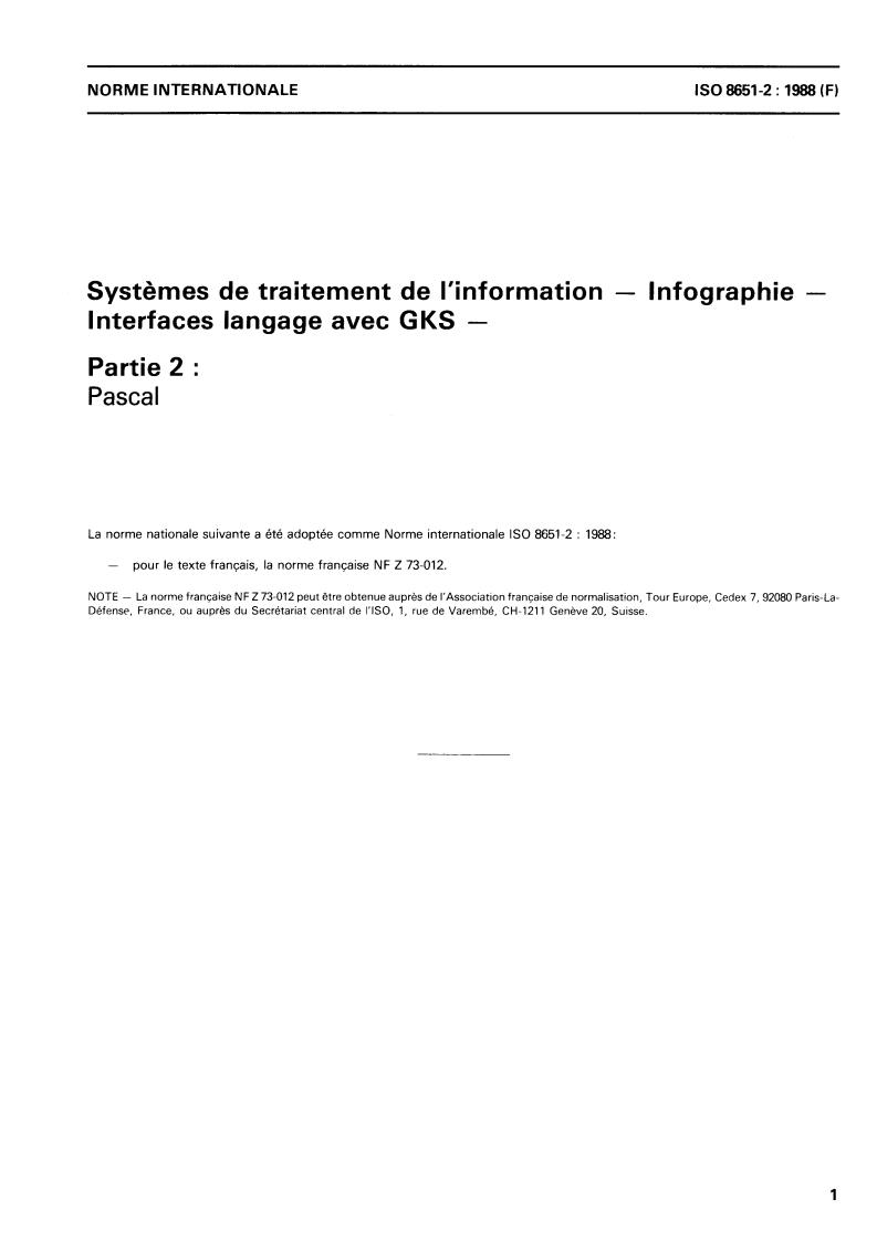 ISO 8651-2:1988 - Systèmes de traitement de l'information — Infographie — Interfaces langage avec GKS — Partie 2: Pascal
