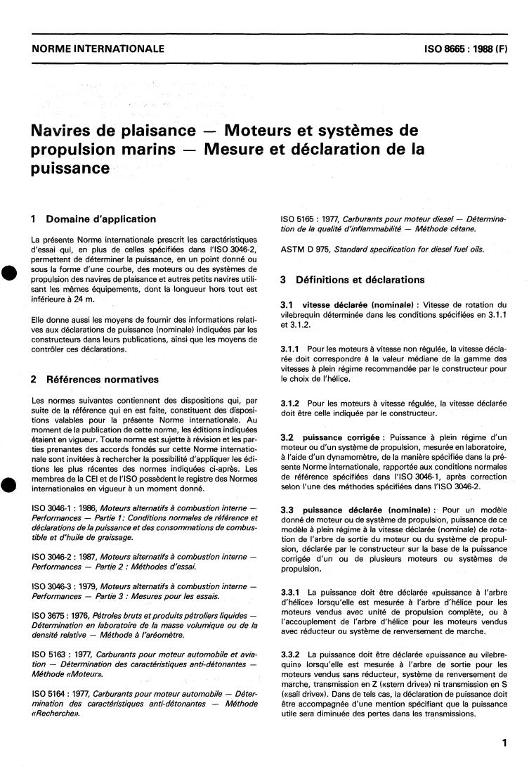 ISO 8665:1988 - Small craft — Marine propulsion engines and systems — Power measurements and declarations
Released:6/30/1988