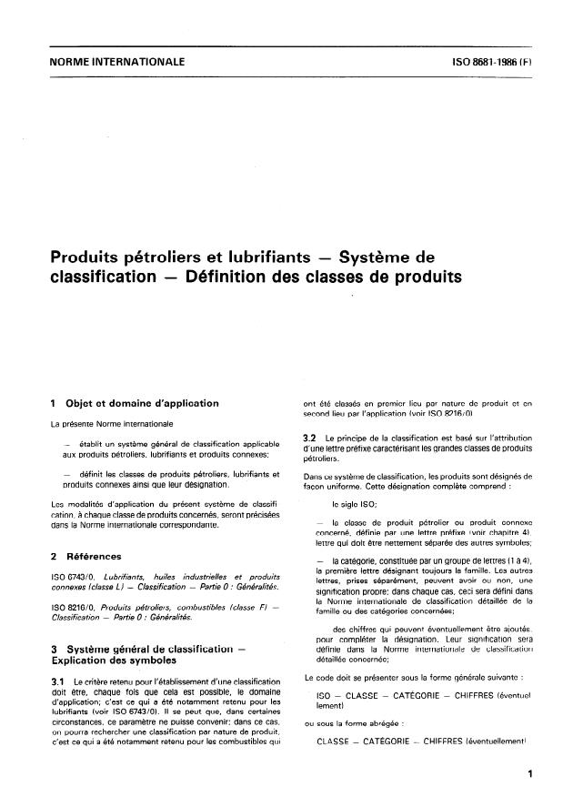 ISO 8681:1986 ISO 8681:1986 - Produits pétroliers et lubrifiants — Systeme de classification — Définition des classes de produits
Released:11/13/1986 - Page 3 preview