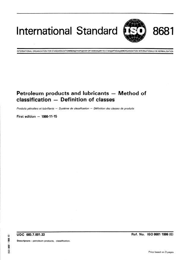 ISO 8681:1986 ISO 8681:1986 - Petroleum products and lubricants — Method of classification — Definition of classes
Released:11/13/1986 - Page 1 preview