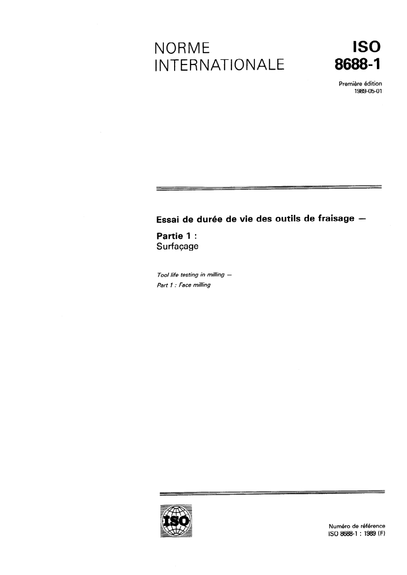 ISO 8688-1:1989 - Essai de durée de vie des outils de fraisage — Partie 1: Surfaçage
Released:4/27/1989