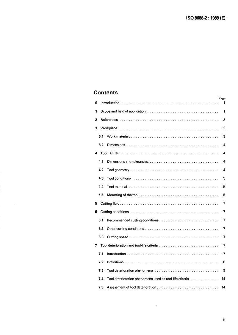 ISO 8688-2:1989 - Tool life testing in milling — Part 2: End milling
Released:4/27/1989