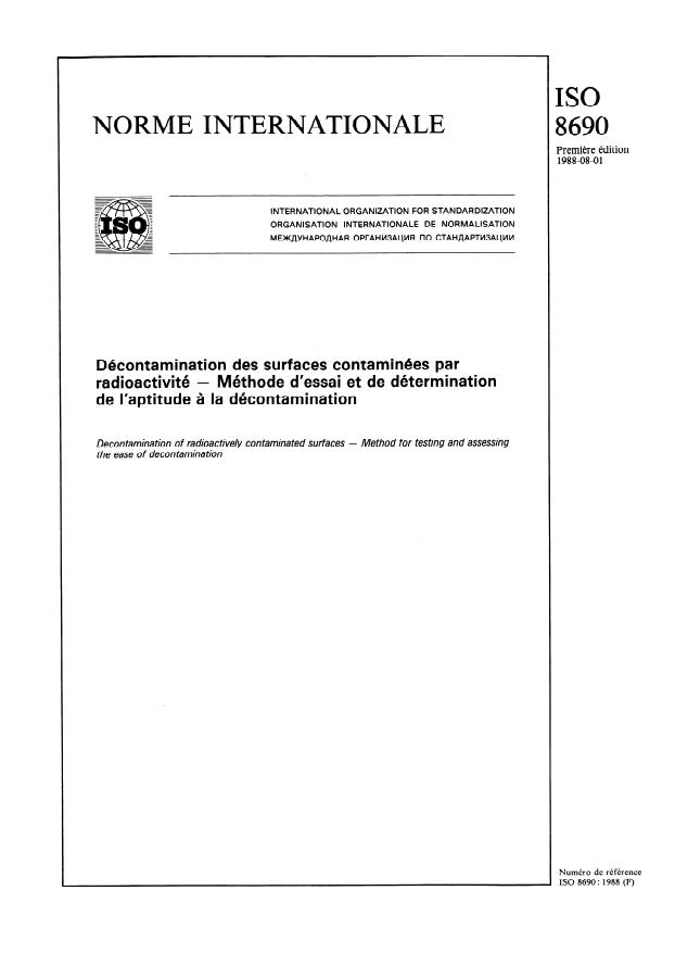 ISO 8690:1988 - Décontamination des surfaces contaminées par radioactivité -- Méthode d'essai et de détermination de l'aptitude a la décontamination