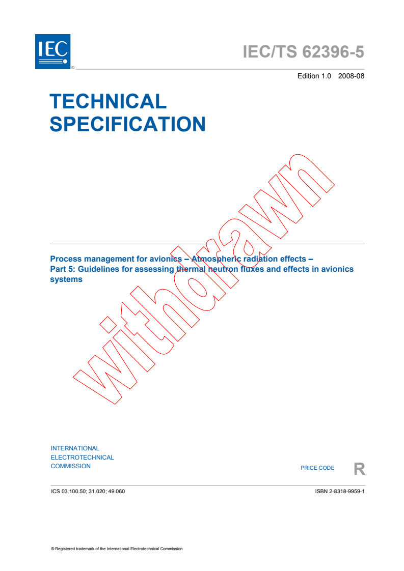 IEC TS 62396-5:2008 - Process management for avionics - Atmospheric radiation effects - Part 5: Guidelines for assessing thermal neutron fluxes and effects in avionics systems
Released:8/19/2008
Isbn:2831899591