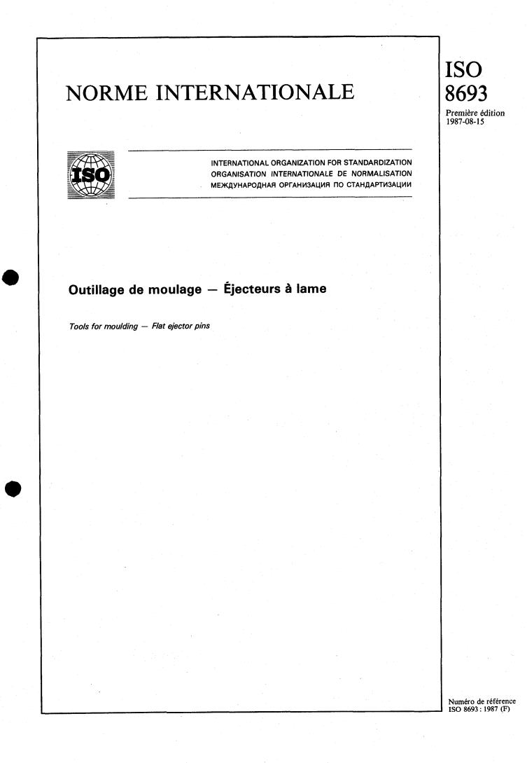 ISO 8693:1987 - Tools for moulding — Flat ejector pins
Released:8/20/1987