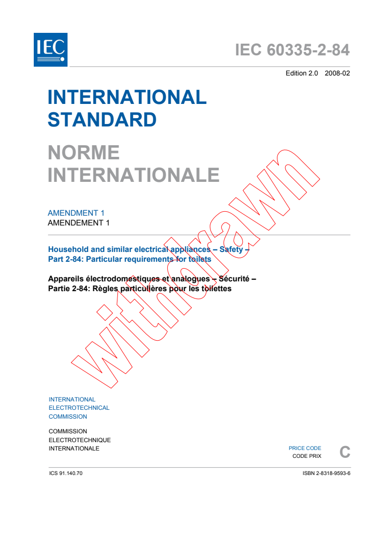 IEC 60335-2-84:2002/AMD1:2008 - Amendment 1 - Household and similar electrical appliances - Safety - Part 2-84: Particular requirements for toilets
Released:2/22/2008
Isbn:2831895936