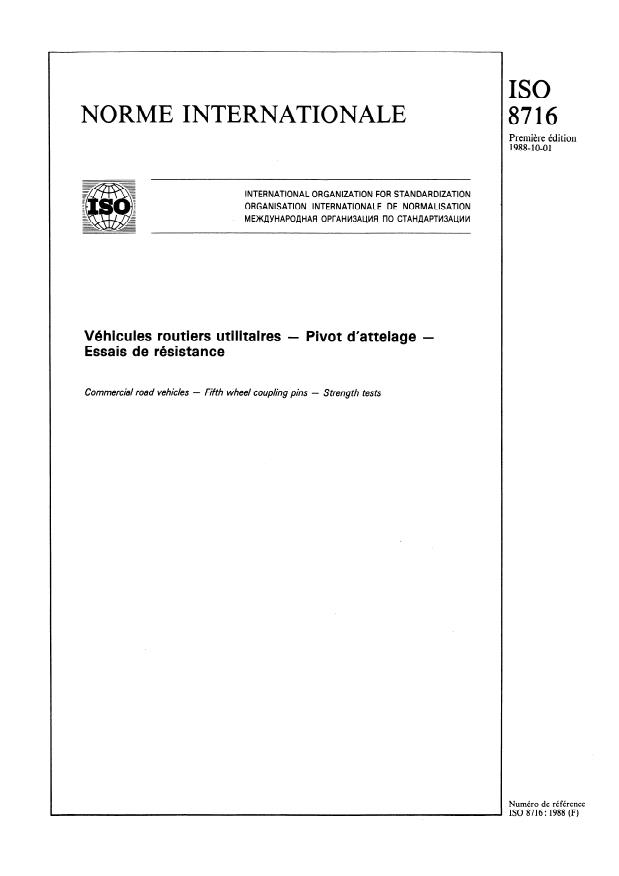 ISO 8716:1988 - Véhicules routiers utilitaires -- Pivot d'attelage -- Essais de résistance