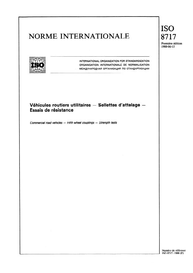ISO 8717:1988 - Véhicules routiers utilitaires -- Sellettes d'attelage -- Essais de résistance