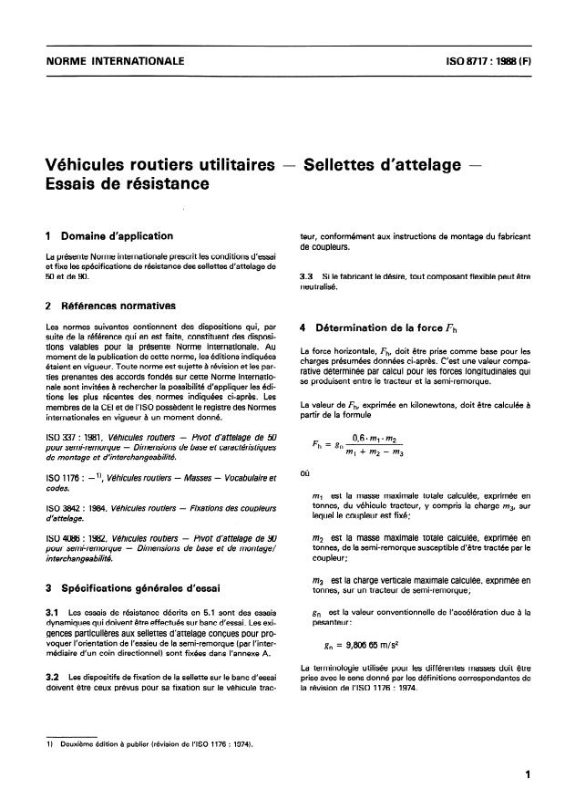 ISO 8717:1988 - Véhicules routiers utilitaires -- Sellettes d'attelage -- Essais de résistance