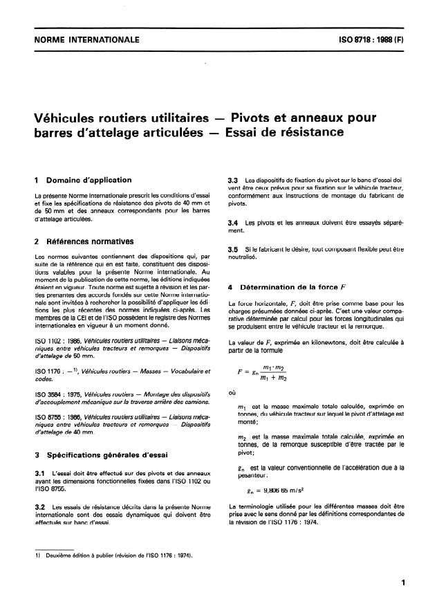 ISO 8718:1988 - Véhicules routiers utilitaires -- Pivots et anneaux pour barres d'attelage articulées -- Essai de résistance
