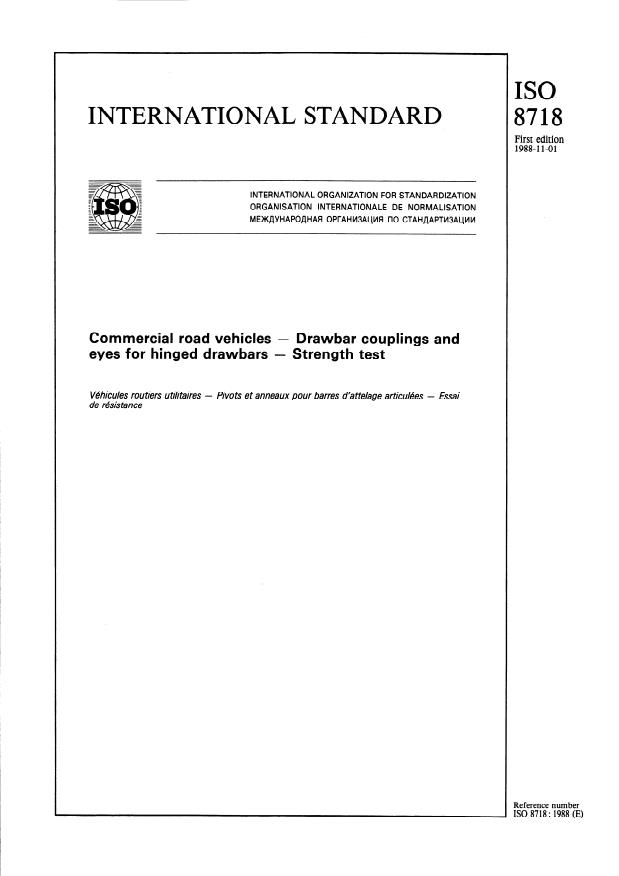 ISO 8718:1988 - Commercial road vehicles -- Drawbar couplings and eyes for hinged drawbars -- Strength test