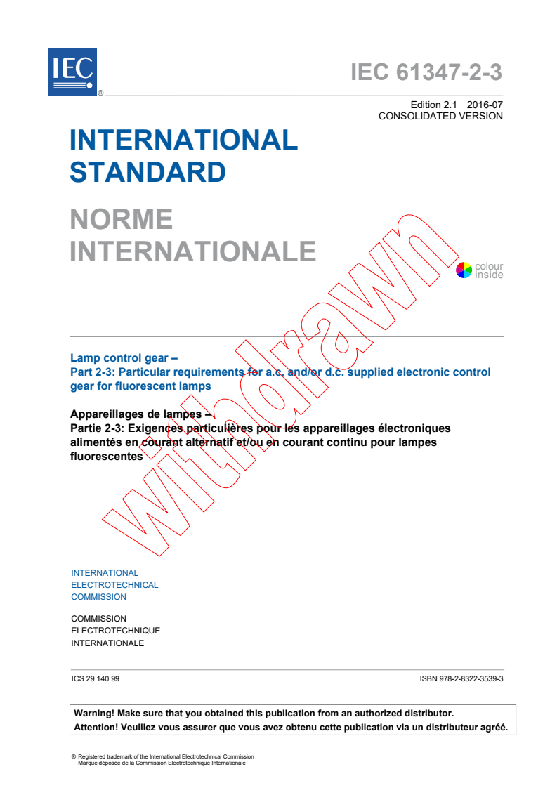 IEC 61347-2-3:2011+AMD1:2016 CSV - Lamp control gear - Part 2-3: Particular requirements for a.c. and/or d.c. supplied electronic control gear for fluorescent lamps
Released:7/15/2016
Isbn:9782832235393