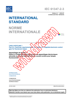 IEC 61347-2-3:2011+AMD1:2016 CSV - Lamp control gear - Part 2-3: Particular requirements for a.c. and/or d.c. supplied electronic control gear for fluorescent lamps
Released:7/15/2016
Isbn:9782832235393 - Page 3 preview