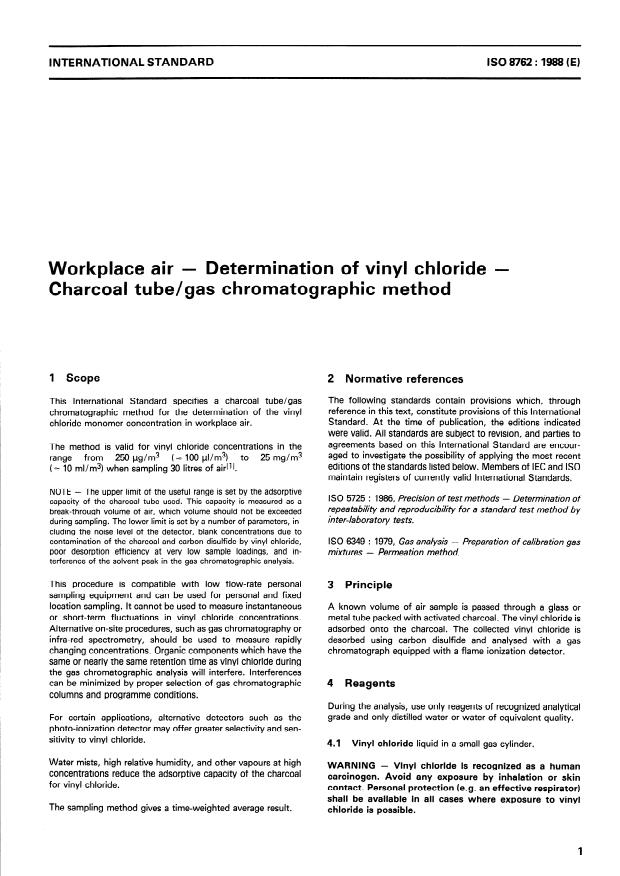 ISO 8762:1988 - Workplace air -- Determination of vinyl chloride -- Charcoal tube/gas chromatographic method