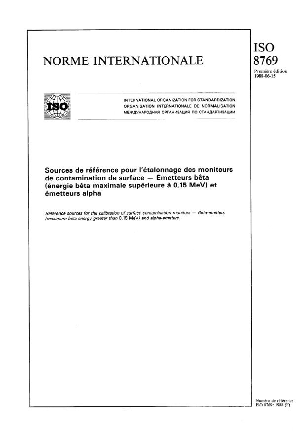 ISO 8769:1988 - Sources de référence pour l'étalonnage des moniteurs de contamination de surface -- Émetteurs beta (énergie beta maximale supérieure a 0,15 MeV) et émetteurs alpha