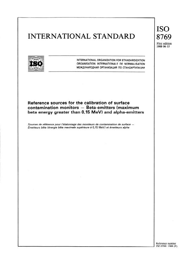 ISO 8769:1988 - Reference sources for the calibration of surface contamination monitors -- Beta-emitters (maximum beta energy greater than 0,15 MeV) and alpha-emitters