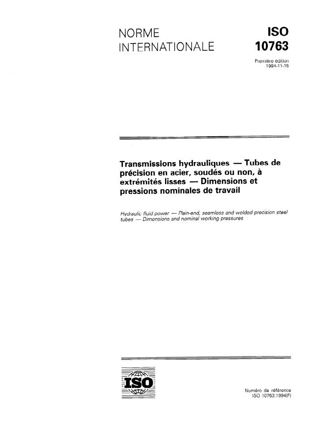 ISO 10763:1994 - Transmissions hydrauliques -- Tubes de précision en acier, soudés ou non, a extrémités lisses -- Dimensions et pressions nominales de travail