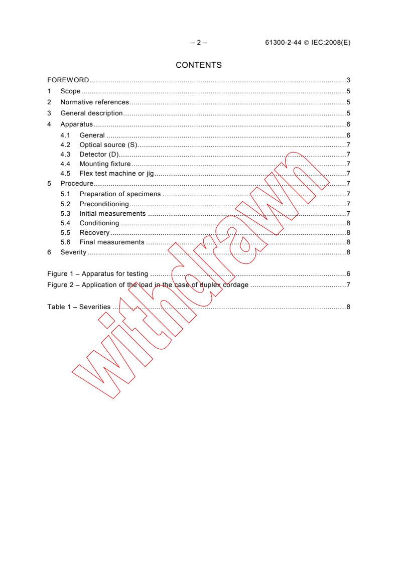 IEC 61300-2-44:2008 IEC 61300-2-44:2008 - Fibre optic interconnecting devices and passive components - Basic test and measurement procedures - Part 2-44: Tests - Flexing of the strain relief of fibre optic devices
Released:7/21/2008
Isbn:2831899001 - Page 4 preview