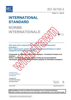 IEC 62150-3:2012 - Fibre optic active components and devices - Test and measurement procedures - Part 3: Optical power variation induced by mechanical disturbance in optical receptacles and transceiver interfaces
Released:7/9/2012 - Page 3 preview