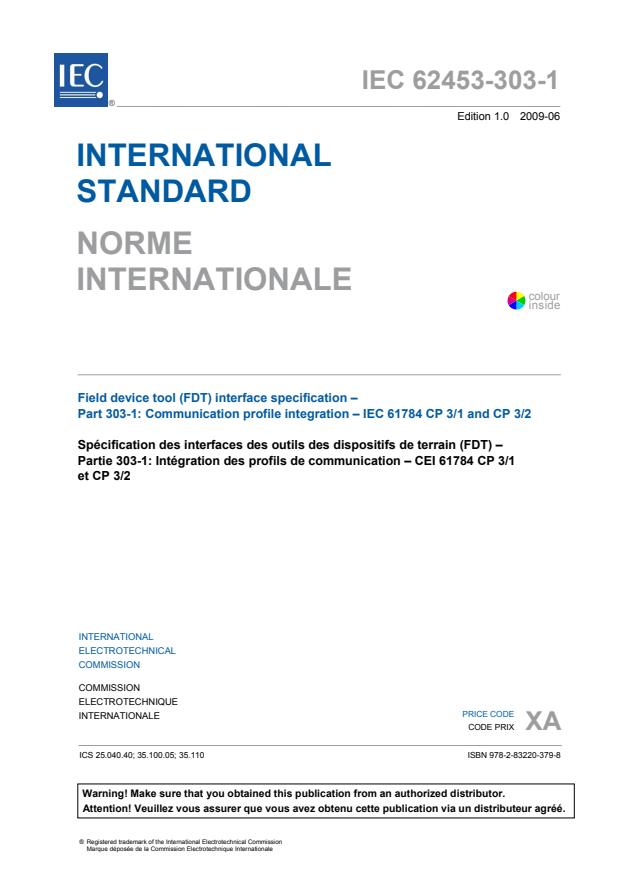 IEC 62453-303-1:2009 - Field device tool (FDT) interface specification - Part 303-1: Communication profile integration - IEC 61784 CP 3/1 and CP 3/2