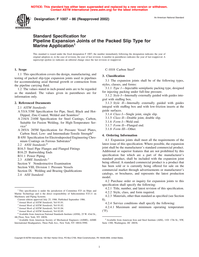 ASTM F1007-86(2002) - Standard Specification for Pipeline Expansion Joints of the Packed Slip Type for Marine Application